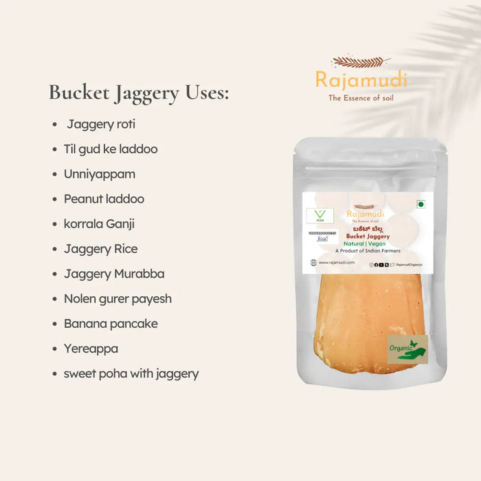 Bucket jaggery uses